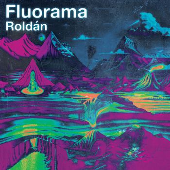 Roldán - Fluorama