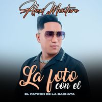ALEX MONTERO - La Foto Con El
