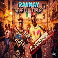 RayNay - Party In Italy