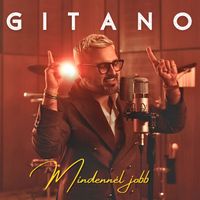 Gitano - Mindennél jobb