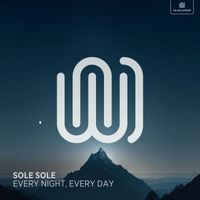 Sole Sole - Every Night, Every Day