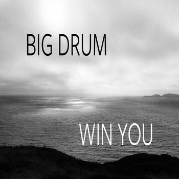 Big Drum - Win You