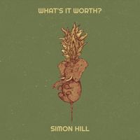Simon Hill - What's It Worth?