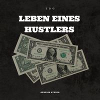 EDO - Leben eines Hustlers