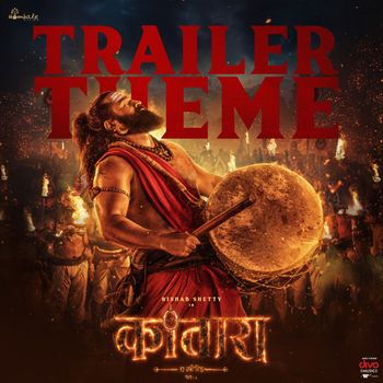B. Ajaneesh Loknath - Kantara Chapter - 1 Trailer Theme (From "Kantara A Legend Chapter 1 - Hindi")