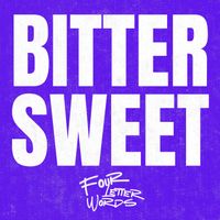Four Letter Words - Bittersweet
