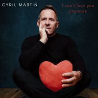 Cyril Martin - I can't love you anymore