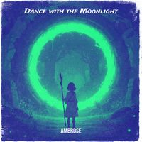 Ambrose - Dance with the Moonlight