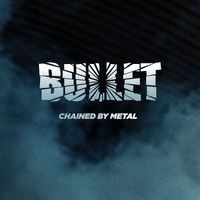 Bullet - Chained by Metal