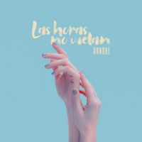Dandre - Las Horas No Vuelan