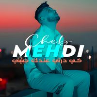 Cheb Mehdi - كي درتي عندك جبتيني