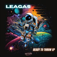 Leagas - READY TO THROW (Explicit)