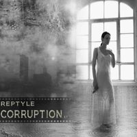 Reptyle - Corruption E.P.