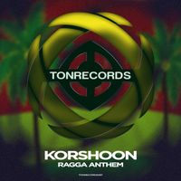 Korshoon - Ragga Anthem
