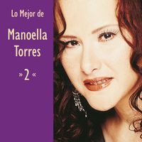 Manoella Torres - Lo Mejor de Manoella Torres  Vol. 2