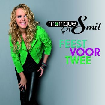 Monique Smit - Feest Voor Twee