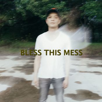 BAMBOO - Bless This Mess