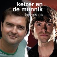 Simon Keizer and Paul de Munnik - Kijk Me Na
