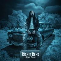Richie Rend - Dead Cold (Explicit)