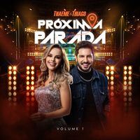 Thaeme & Thiago - Próxima Parada, Vol. 1 (Ao Vivo)
