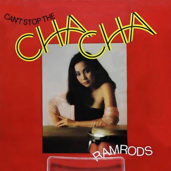 Ramrods - Can't Stop the Cha Cha