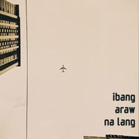 Sandwich - Ibang Araw Na Lang