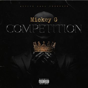 Mickey G - Competition (Explicit)