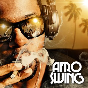 Various Artists - Afro Swing (Explicit)