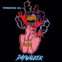 Daywalker - Tormented, Vol. 1 (Explicit)