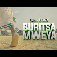 Uncle Epatan - Buritsa Mweya