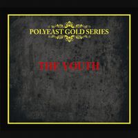 The Youth - PolyEast Gold Series: The Youth