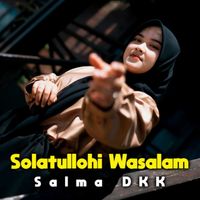 Salma - Solatullohi wasalam
