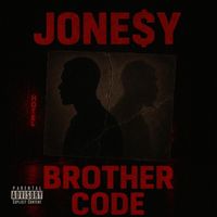 Jonesy - Brother Code (Explicit)