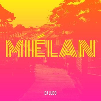 Dj Ludo - Miélan
