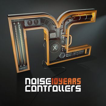 Noisecontrollers - 10 Years Noisecontrollers