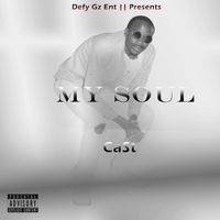 CaSt - MY SOUL (Explicit)