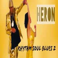 Heron - Rhythm Soul Blues 2 (Explicit)
