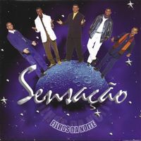 Grupo Sensação - Filhos Da Noite