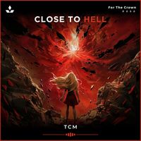 TCM - Close to Hell
