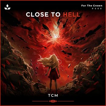 TCM - Close to Hell