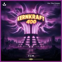 TCM - Kernkraft 400 (Hardstyle Version)