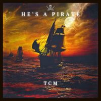 TCM - He's a Pirate