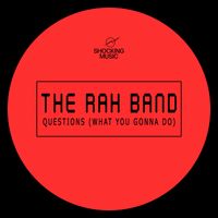 The Rah Band - Questions (What You Gonna Do)