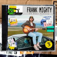 Frank Mighty - 24 Hour Fantasy