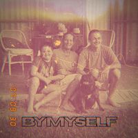 Delayz - By Myself (Explicit)