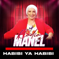 Radia Manel - HABIBI YA HABIBI