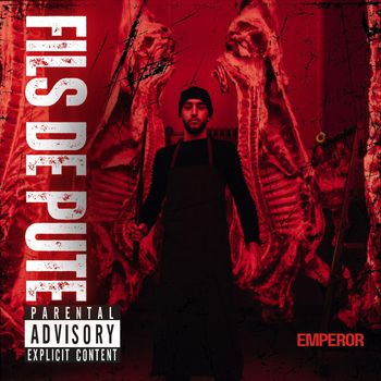EMPEROR - Fils De Pute (Explicit)