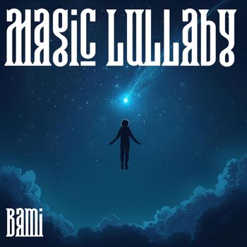 Bami - Magic Lullaby