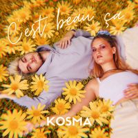 KOSMA - C'est beau ça