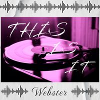 Webster - This Is It (Explicit)